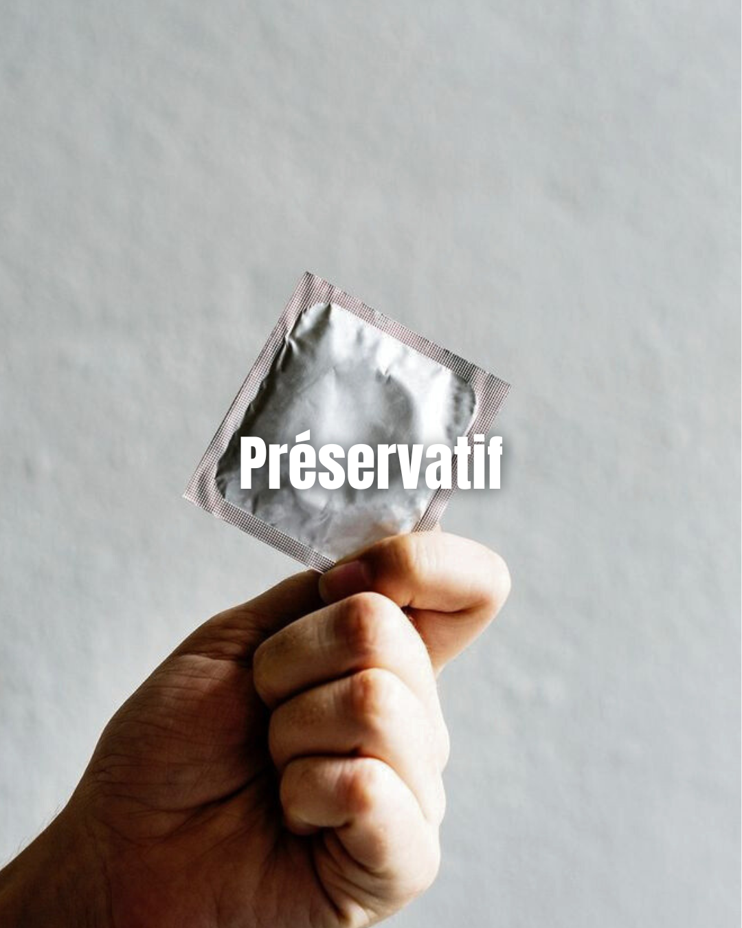 Préservatifs